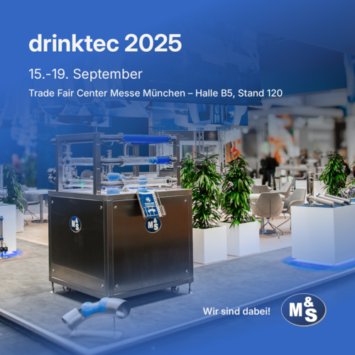 Bild eines Messestands. Text: "drinktec 2025 – Wir sind dabei!" – Logo von drinktec und Logo von M&S Armaturen GmbH. – Text: "15.-19. September – Trade Fair Center Messe München – Halle B5, Stand 120"